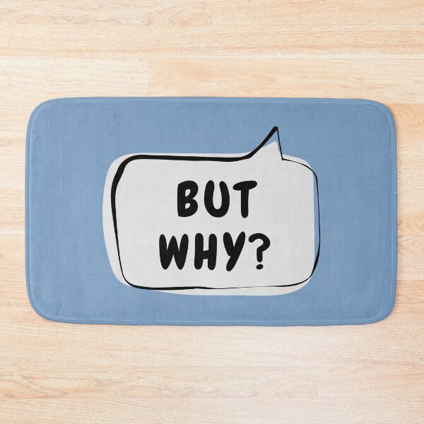 Item preview, BUT WHY? Speech Bubble designed and sold by usernamenaijan.