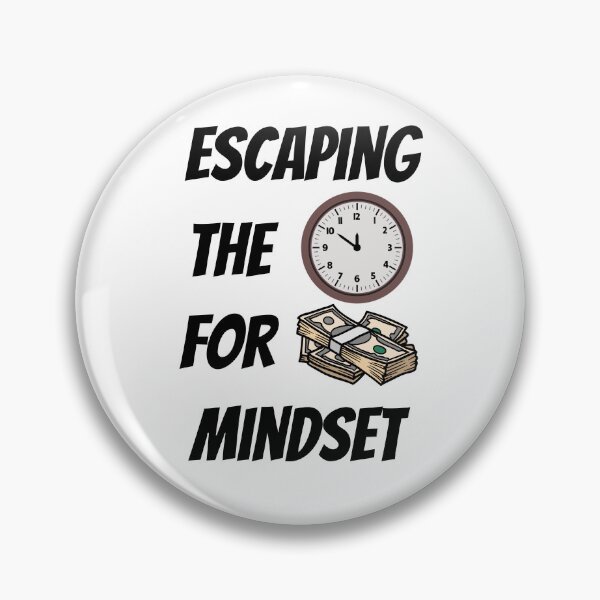 Item preview, Escaping The Time For Money Mindset Design designed and sold by JAMTEESHOP.