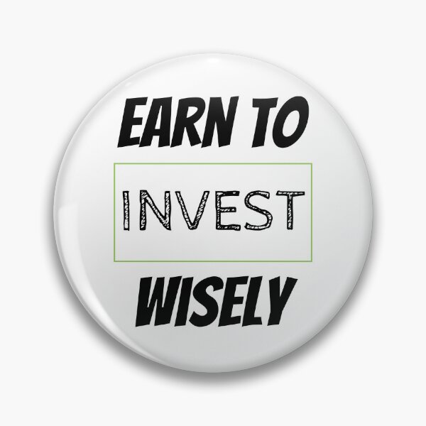 Item preview, Earn To Invest Wisely Design  designed and sold by JAMTEESHOP.