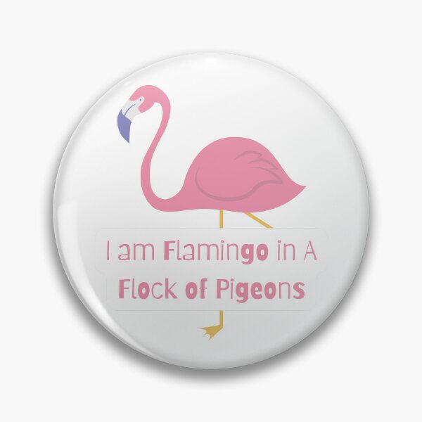 Item preview, I Am Flamingo In A Flock Of Pigeons designed and sold by azy2shop.