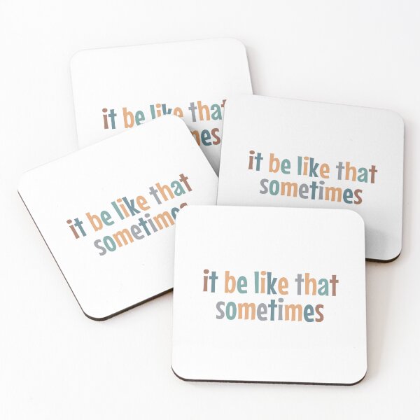 Item preview, it be like that sometimes  designed and sold by MOONINSPIRATION.