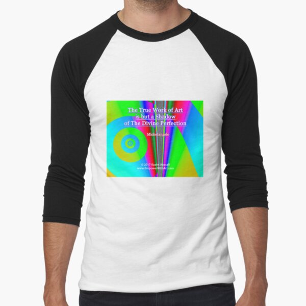 The True Work of Art Baseball ¾ Sleeve T-Shirt