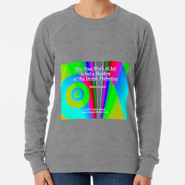 The True Work of Art Lightweight Sweatshirt