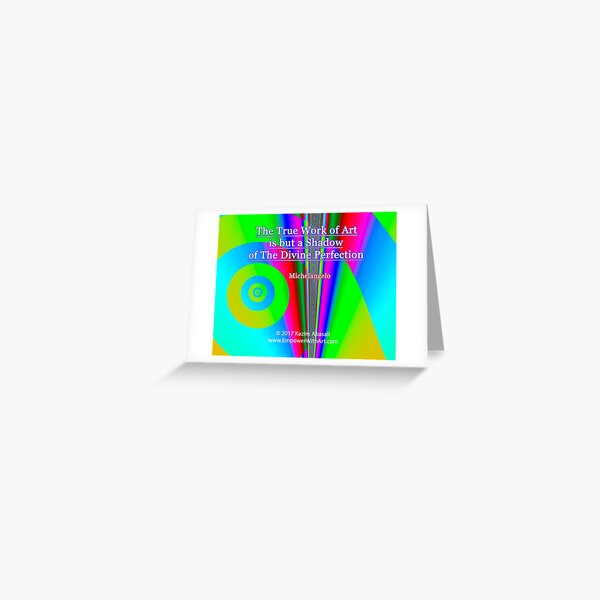 The True Work of Art Greeting Card