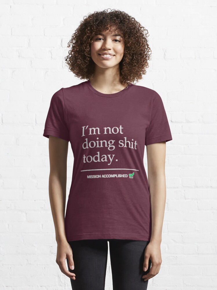 Purple 'I'm Not Doing Shit Today' T-Shirt