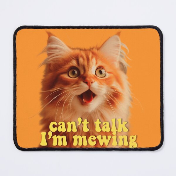 Item preview, can't talk I'm mewing designed and sold by sadieillust.