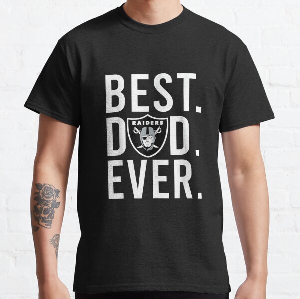 Official Las Vegas Raiders Best Dad Ever Logo Father's Day T-Shirt, hoodie,  sweater, long sleeve and tank top