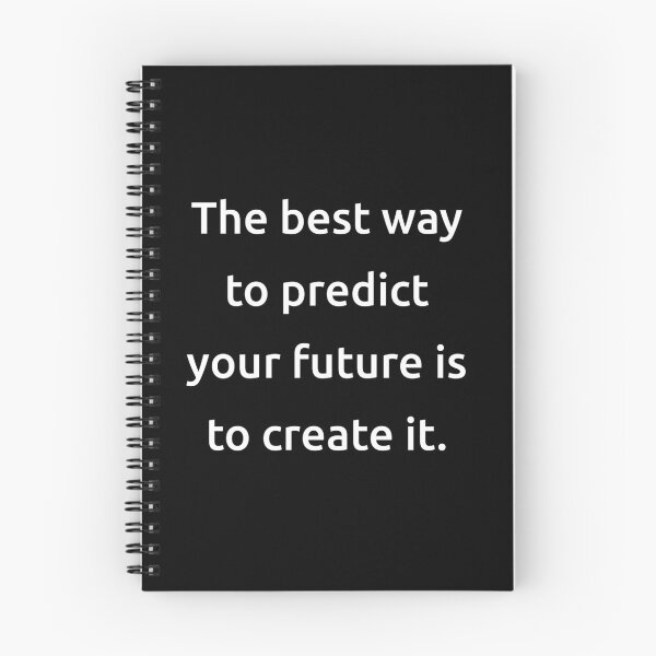 Item preview, The best way to predict your future is to create it. designed and sold by IMCDT.