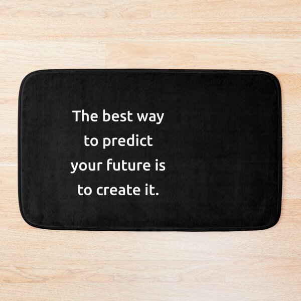 Item preview, The best way to predict your future is to create it. designed and sold by IMCDT.