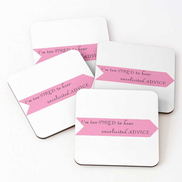 Item preview, Tired of hearing unsolicited advice designed and sold by NexCreation.