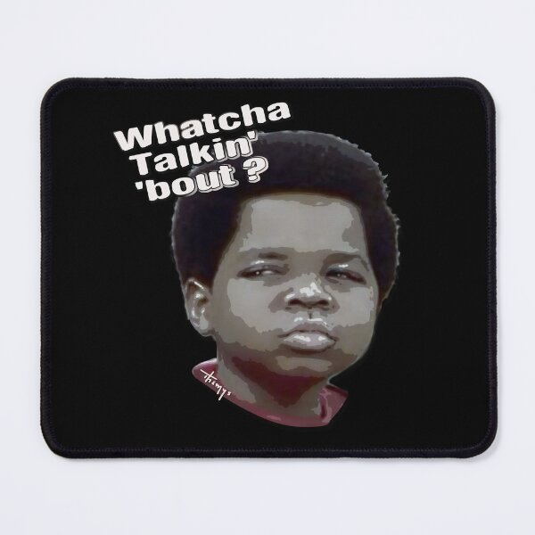 Item preview, Watcha Talkin About? designed and sold by Themys24.