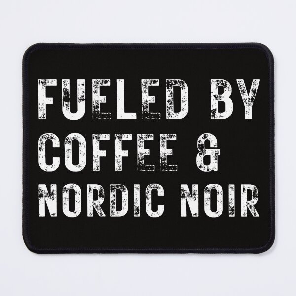 Item preview, Fueled by Coffee and Nordic Noir designed and sold by soapblossom.