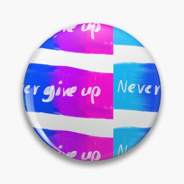 Item preview, never give up designed and sold by PeterThanakrit.