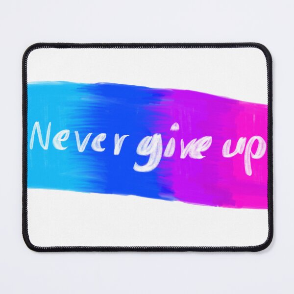Item preview, never give up designed and sold by PeterThanakrit.