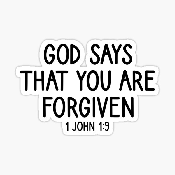 Item preview, God Says You Are Forgiven - 1 John 1:9 designed and sold by RLYGR8.