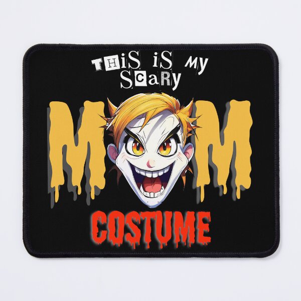 Item preview, This is my scary mom Halloween costume designed and sold by Stickboutique.