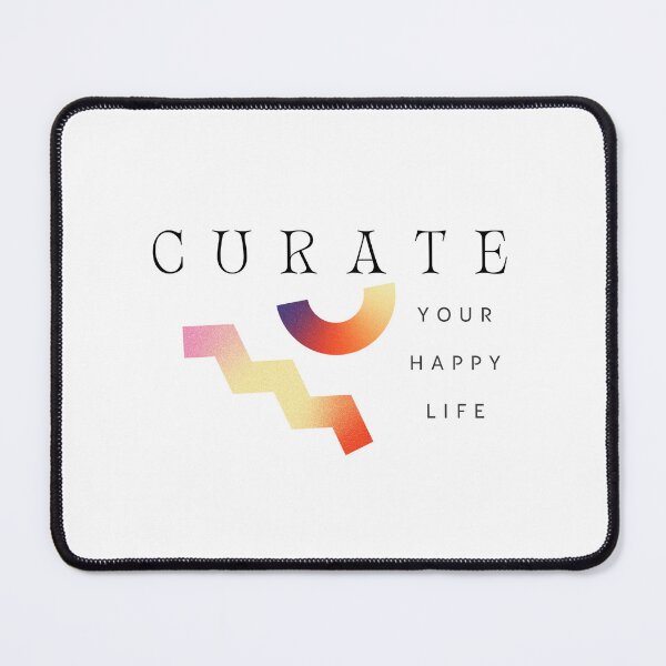 Item preview, Curate your happy life - good vibes - positive mantra designed and sold by smooshfaceutd.