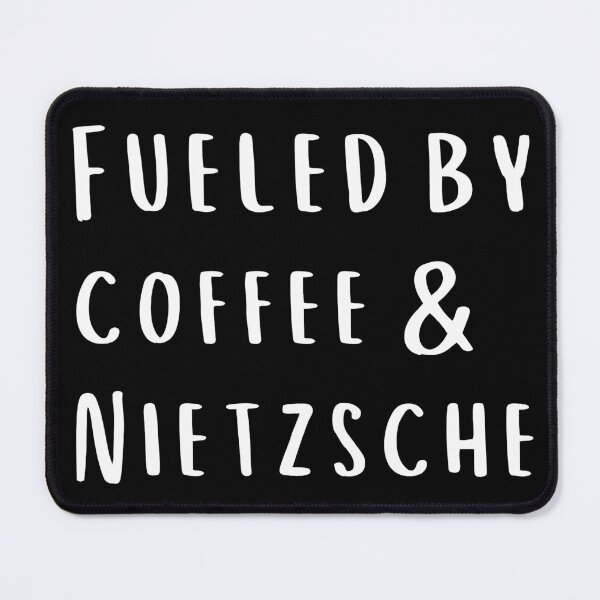 Item preview, Fueled by Coffee and Nietzsche Philosophy designed and sold by soapblossom.