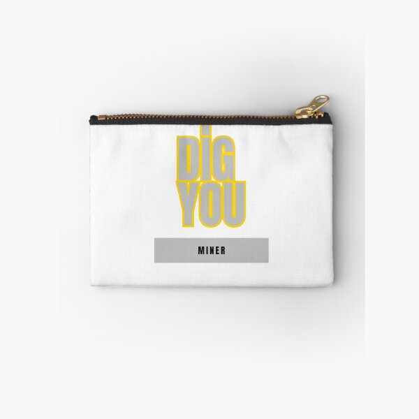 Item preview, I Dig You: A Miner's Affection designed and sold by DesignSwirl.
