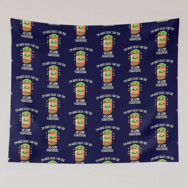 Item preview, I'm Just Here For The Vegan Burritos - Vegan Food Humor and Fun designed and sold by GreenSlate.