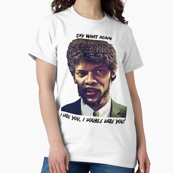 Item preview, Pulp Fiction - Say What Again - Cult Classic designed and sold by D-Dreamweaver.