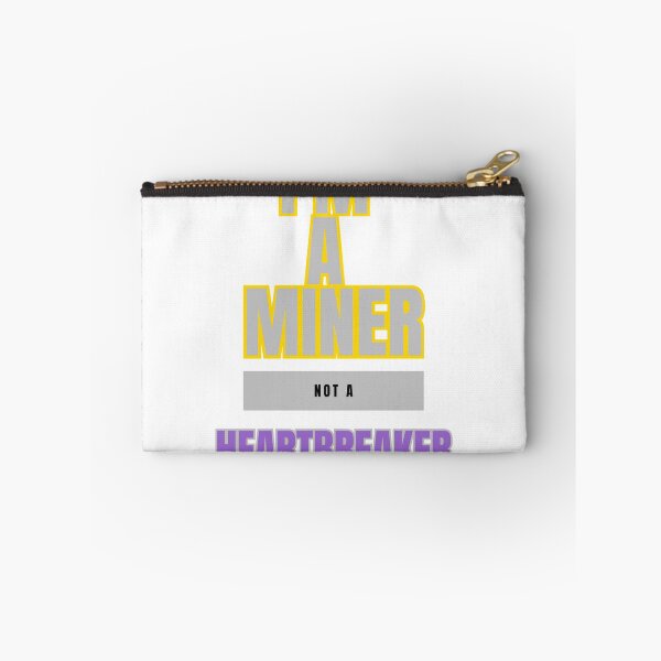 Item preview, I'm a Miner, Not a Heartbreaker: A Miner's Identity designed and sold by DesignSwirl.