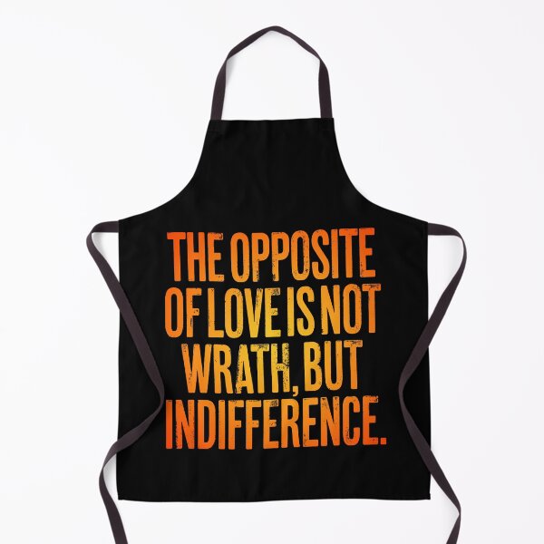 Item preview, The opposite of love is not wrath, but indifference. v.3 designed and sold by x1brett.