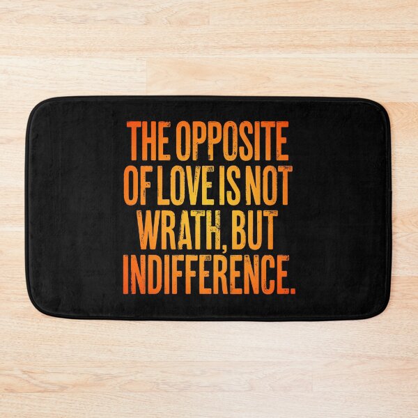 Item preview, The opposite of love is not wrath, but indifference. v.3 designed and sold by x1brett.