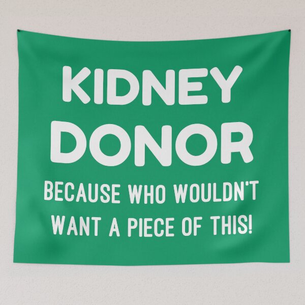 Item preview, Kidney Donor Organ Donor Awareness designed and sold by Color-Sparkle.