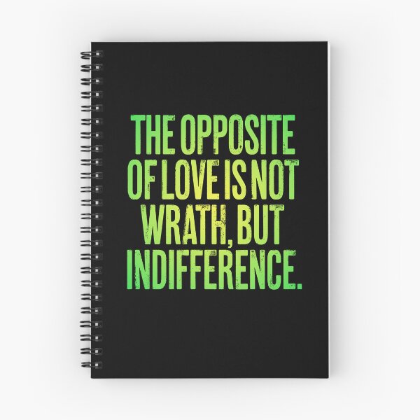 Item preview, The opposite of love is not wrath, but indifference. v.5 designed and sold by x1brett.