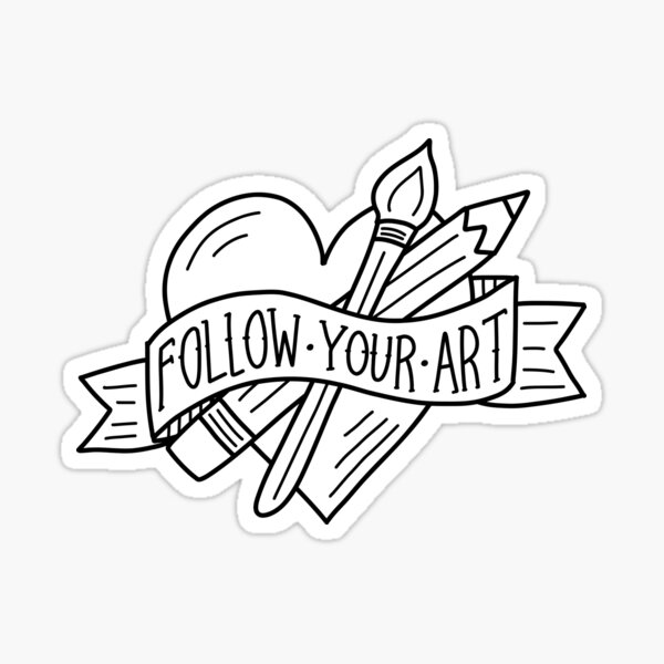 Item preview, Follow Your Art (black outline) designed and sold by Design Minds Boutique.