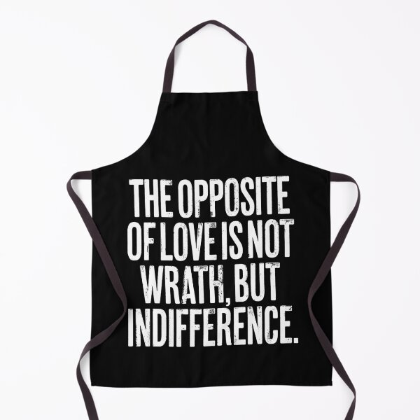 Item preview, The opposite of love is not wrath, but indifference. v.9 designed and sold by x1brett.