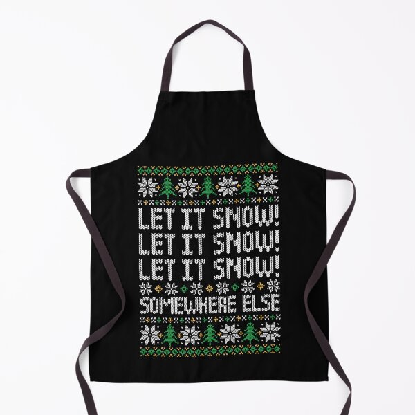 Item preview, Let It Snow! Somewhere Else - Funny Ugly Christmas Sweater designed and sold by hadleyfoo.