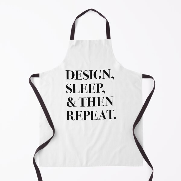 Item preview, Design, Sleep, and Then Repeat (black text) designed and sold by Design Minds Boutique.
