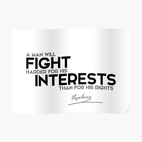 fight interests - napoleon Poster