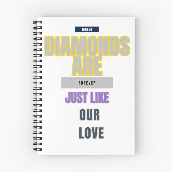 Item preview, Diamonds are Forever, Just Like Our Love: A Miner's Bond designed and sold by DesignSwirl.
