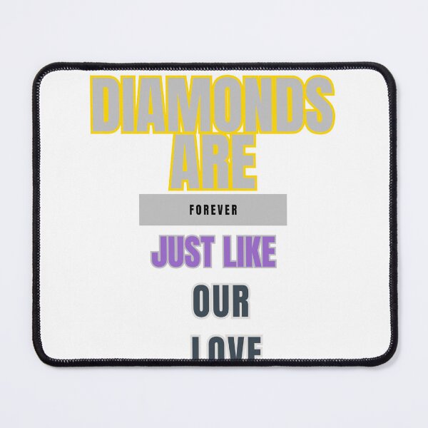 Item preview, Diamonds are Forever, Just Like Our Love: A Miner's Bond designed and sold by DesignSwirl.