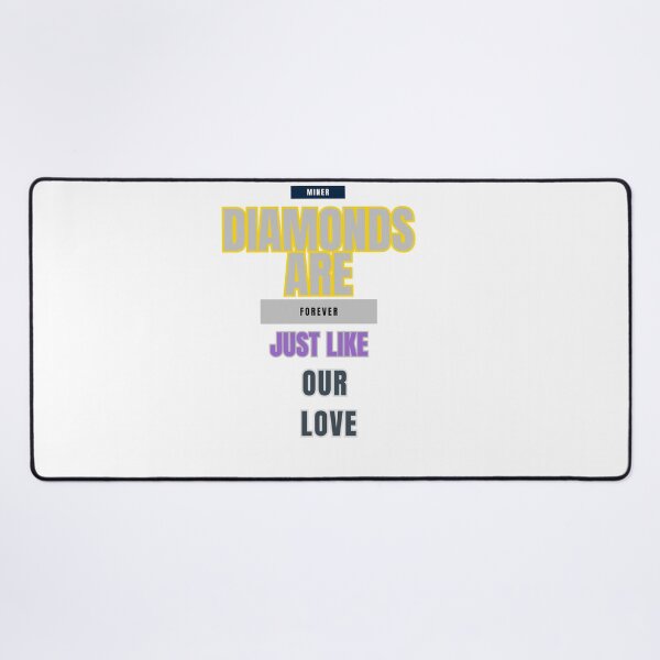 Item preview, Diamonds are Forever, Just Like Our Love: A Miner's Bond designed and sold by DesignSwirl.
