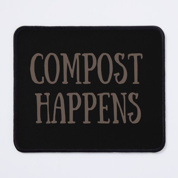 Item preview, Composting - Compost Happens- composter - composted - biological farming - organic designed and sold by Alexaltay.