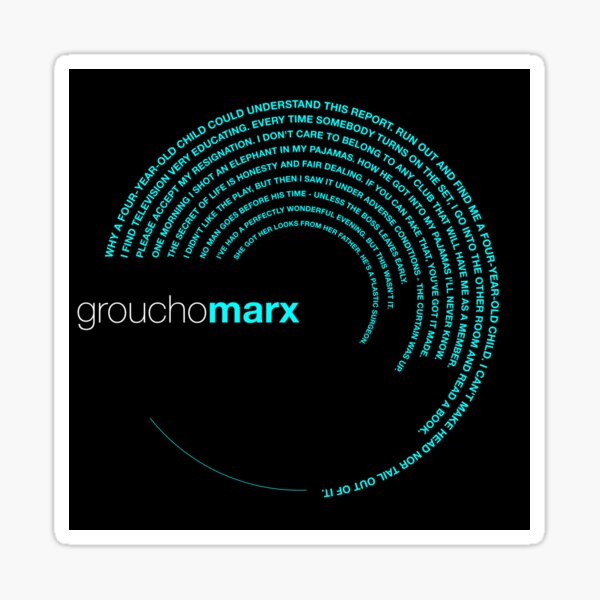 Groucho Marx famous quotes poster [aqua] Sticker