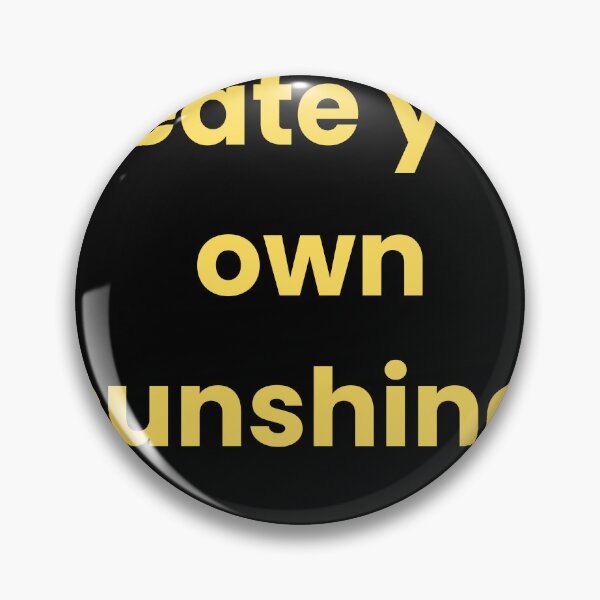 Item preview, create your own sunshine designed and sold by dfxupt.