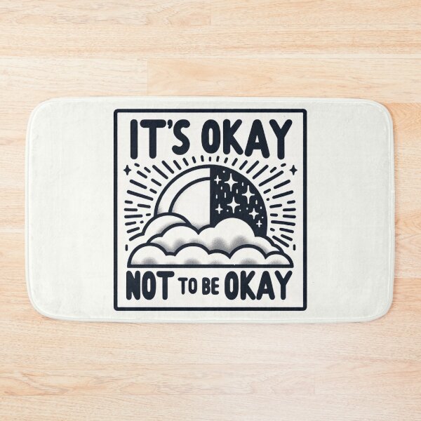 Item preview, It's Okay Not To Be Okay designed and sold by ZenEverAI.
