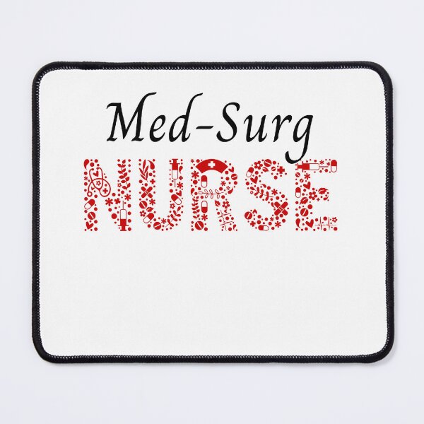 Item preview, Med-Surg Nurse! Nurse Pride designed and sold by SSustainable.