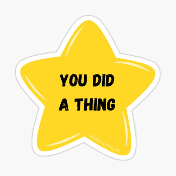 You Did a Thing Gold Star Sticker for Sale by BubbleArt21