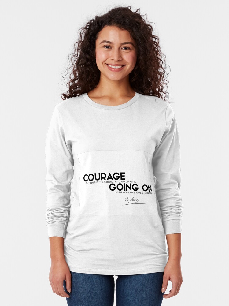 Alternate view of courage going on - napoleon Long Sleeve T-Shirt