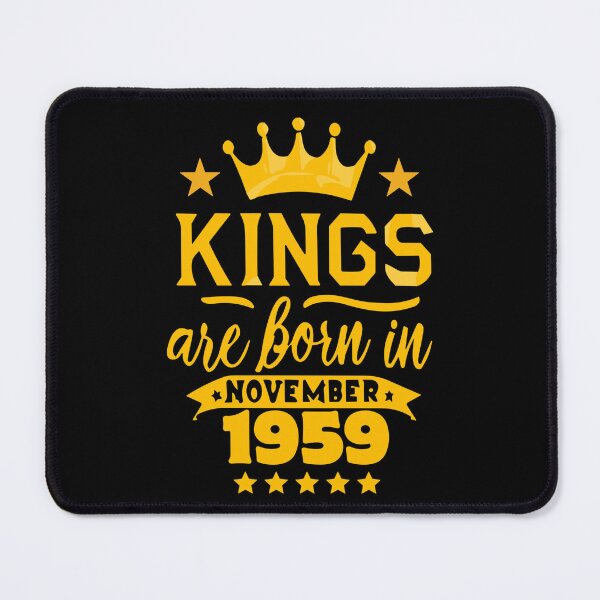 Item preview, Kings Are Born In November 1959 64th Birthday designed and sold by Sofia Rose Design ⭐️⭐️⭐️⭐️⭐️.