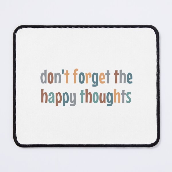 Item preview, Don't forget the happy thoughts designed and sold by MOONINSPIRATION.