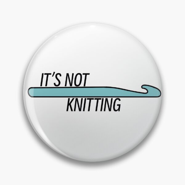 Item preview, It’s Not Knitting - Crochet Hook designed and sold by SiriuslyShawni.