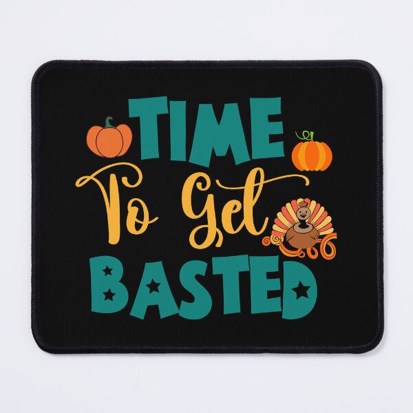 Item preview, Time To Get Basted Funny Gifts For Her And Him designed and sold by predoks.
