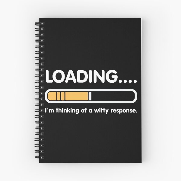 Item preview, loading Please Wait. I'm thinking of a witty response designed and sold by shaderepublic.